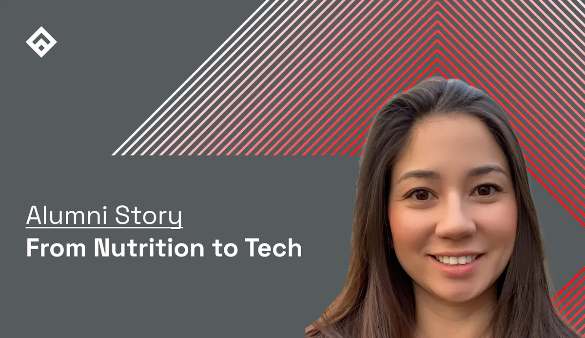 Alumni Story From Nutrition to Tech