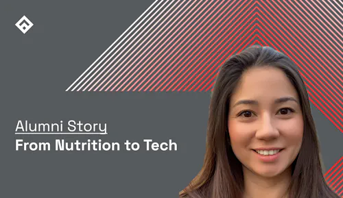 Alumni Story From Nutrition to Tech